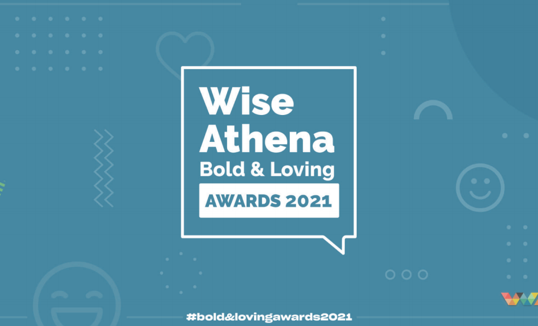 Wise Athena Bold & Loving Awards 2021
